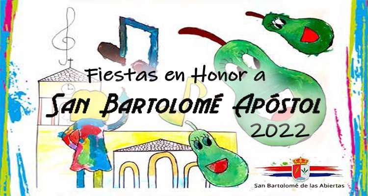 Programación Fiestas Patronales de San Bartolomé de las Abiertas 2022