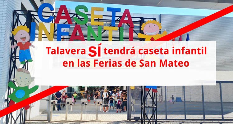 Ante la presión social, habrá caseta infantil en la Feria de Talavera