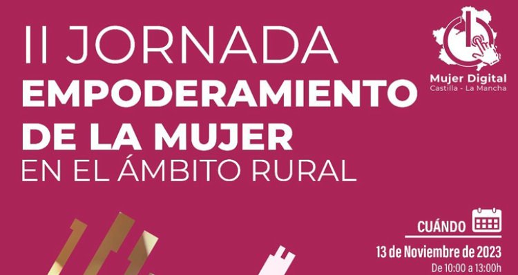 Los Yébenes acogerá este lunes la II Jornada de Empoderamiento de la Mujer en el Ámbito Rural