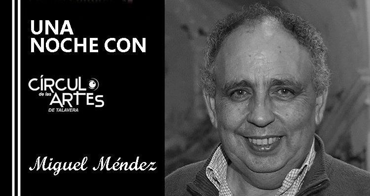 Miguel Méndez estrena 'Una noche con...', una propuesta del Círculo de las Artes de Talavera