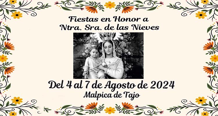 Programa de las Fiestas de Nuestra Señora de las Nieves de Malpica de Tajo