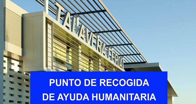 Talavera Ferial recogerá alimentos, agua y enseres para los damnificados por la DANA